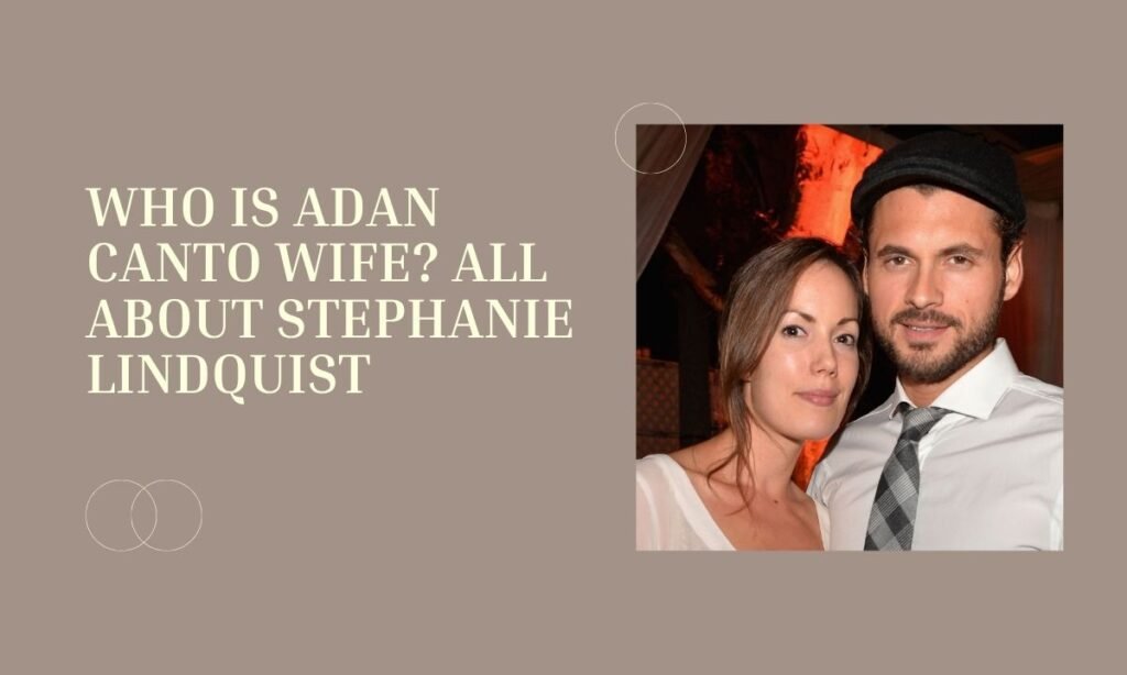 adan canto wife